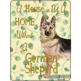 Not A Home Without A German Shepherd Novelty Parking Sign 9" x 12" (P)