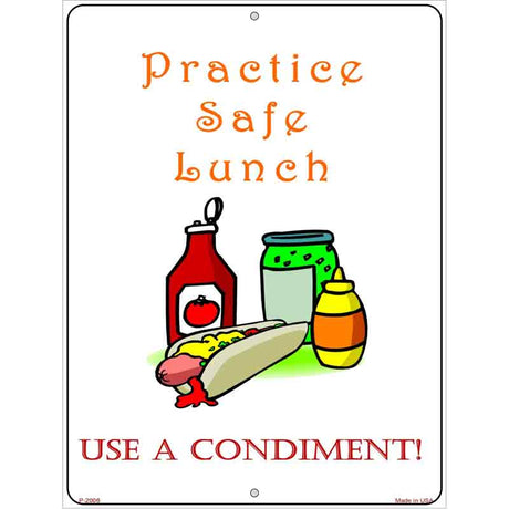 Practice Safe Lunch Metal Novelty Parking Sign 9" x 12" (P)