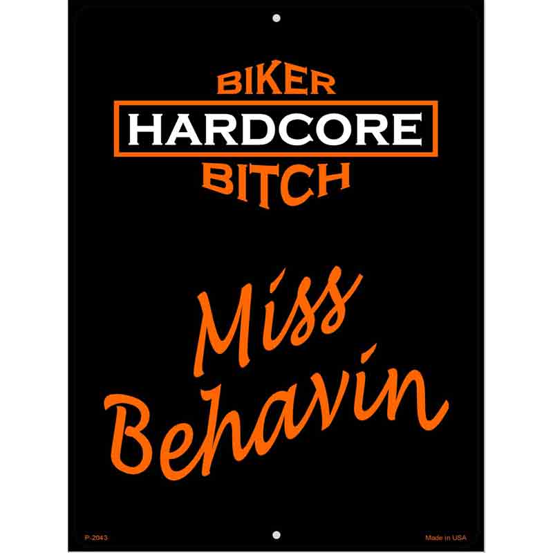 Miss Behavin Metal Novelty Parking Sign 9" x 12" (P)