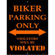 Biker Parking Only Metal Novelty Parking Sign 9" x 12" (P)