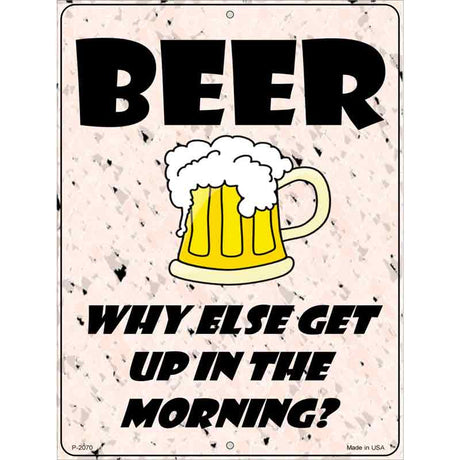 Beer Why Else Metal Novelty Parking Sign 9" x 12" (P)