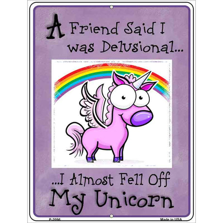 Delusional Unicorn Purple Metal Novelty Parking Sign 9" x 12" (P)