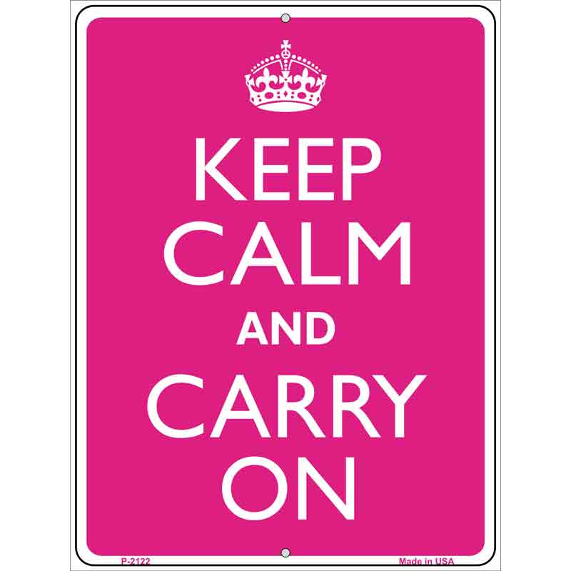 Keep Calm And Carry On Metal Novelty Parking Sign 9" x 12" (P)