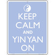 Keep Calm And Yin Yang Metal Novelty Parking Sign 9" x 12" (P)