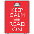 Keep Calm And Read On Metal Novelty Parking Sign 9" x 12" (P)