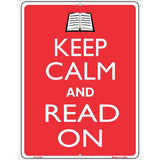 Keep Calm And Read On Metal Novelty Parking Sign 9" x 12" (P)