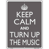 Keep Calm and Turn Up the Music Metal Novelty Parking Sign 9" x 12" (P)