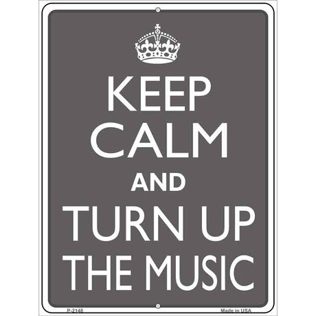 Keep Calm and Turn Up the Music Metal Novelty Parking Sign 9" x 12" (P)