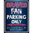 Braves Metal Novelty Parking Sign 9" x 12" (P)