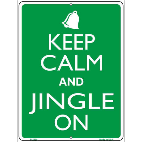 Keep Calm And Jingle On Metal Novelty Parking Sign 9" x 12" (P)