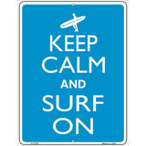 Keep Calm And Surf On Metal Novelty Parking Sign 9" x 12" (P)