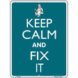 Keep Calm And Fix It Metal Novelty Parking Sign 9" x 12" (P)