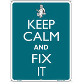 Keep Calm And Fix It Metal Novelty Parking Sign 9" x 12" (P)