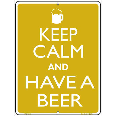 Keep Calm And Have A Beer Metal Novelty Parking Sign 9" x 12" (P)