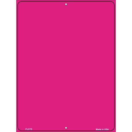 Solid Hot Pink Metal Novelty Parking Sign 9" x 12" (P)