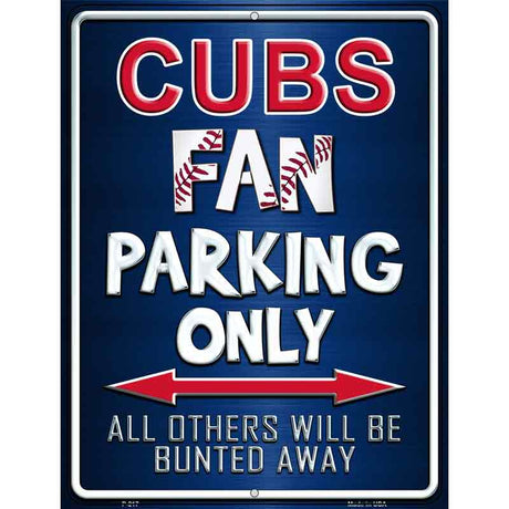 Cubs Metal Novelty Parking Sign 9" x 12" (P)