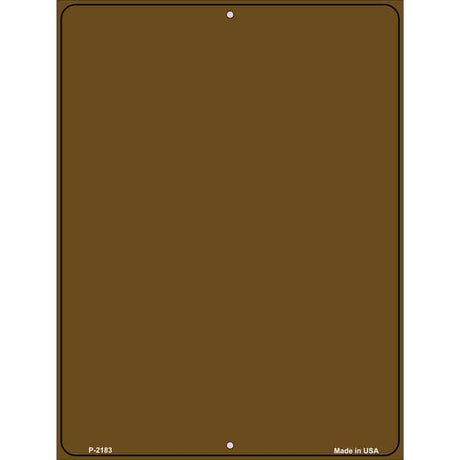 Solid Brown Metal Novelty Parking Sign 9" x 12" (P)