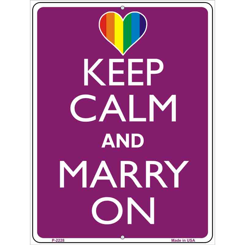 Keep Calm Marry On Metal Novelty Parking Sign 9" x 12" (P)