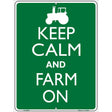 Keep Calm Farm On Metal Novelty Parking Sign 9" x 12" (P)