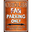 Orioles Metal Novelty Parking Sign 9" x 12" (P)