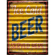 Ice Cold Beer Served Here Novelty Parking Sign P-2313 9" x 12" (P)