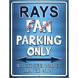 Rays Metal Novelty Parking Sign 9" x 12" (P)