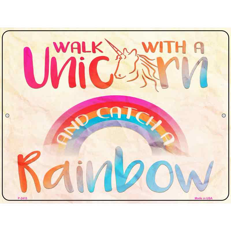 Walk with a Unicorn Novelty Metal Parking Sign 9" x 12" (P)