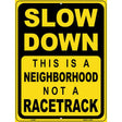 Neighborhood Not Racetrack Novelty Metal Parking Sign 9" x 12" (P)