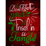 Tinsel In A Tangle Novelty Metal Parking Sign 9" x 12" (P)