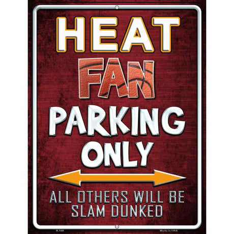 Heat Metal Novelty Parking Sign 9" x 12" (P)