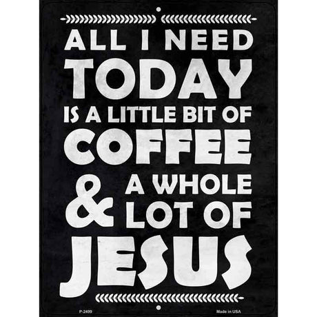 Coffee & Jesus Novelty Metal Parking Sign 9" x 12" (P)