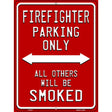 Firefighter Parking Only Novelty Metal Parking Sign P-2512 9" x 12" (P)