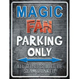 Magic Metal Novelty Parking Sign 9" x 12" (P)