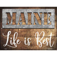 Maine Stencil Life is Best Novelty Metal Parking Sign 9" x 12" (P)