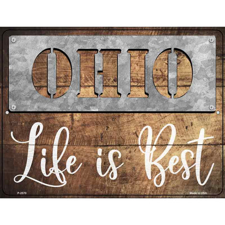 Ohio Stencil Life is Best Novelty Metal Parking Sign 9" x 12" (P)