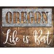 Oregon Stencil Life is Best Novelty Metal Parking Sign 9" x 12" (P)