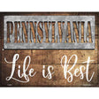 Pennsylvania Stencil Life is Best Novelty Metal Parking Sign 9" x 12" (P)