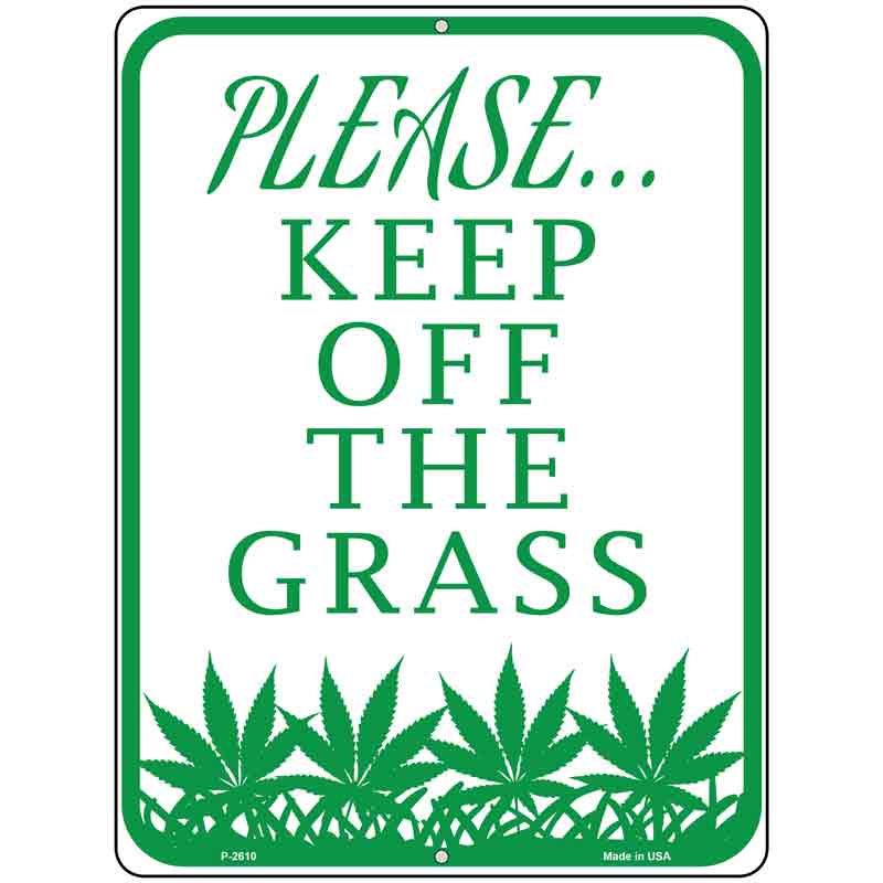 Please Keep Off Grass Novelty Parking Sign 9" x 12" (P)