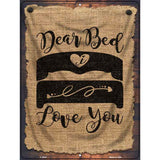 Dear Bed Novelty Metal Parking Sign 9" x 12" (P)