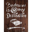 Bedroom Is My Destination Novelty Metal Parking Sign 9" x 12" (P)