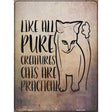 Cats Are Practical Novelty Metal Parking Sign 9" x 12" (P)