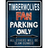 Timberwolves Metal Novelty Parking Sign 9" x 12" (P)