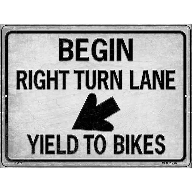 Begin Right Turn Lane Yield To Bikes Novelty Metal Parking Sign 9" x 12" (P)