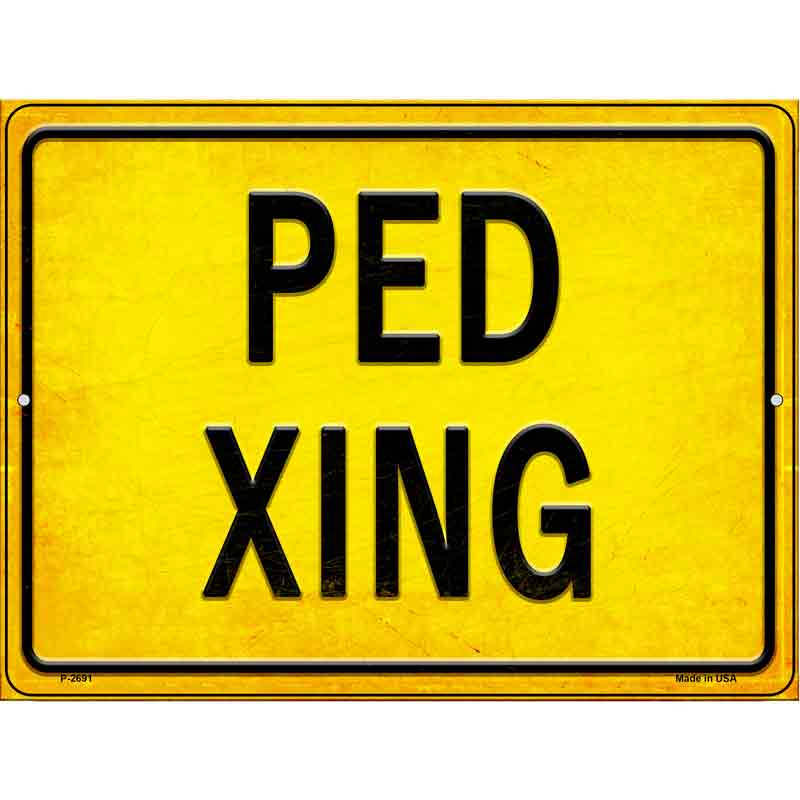 PED XING Novelty Metal Parking Sign 9" x 12" (P)