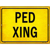 PED XING Novelty Metal Parking Sign 9" x 12" (P)