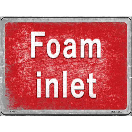 Foam inlet Novelty Metal Parking Sign 9" x 12" (P)