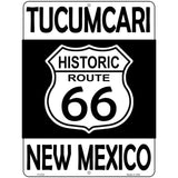 Tucumcari New Mexico Historic Route 66 Novelty Metal Parking Sign 9" x 12" (P)