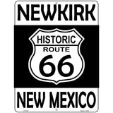 Newkirk New Mexico Historic Route 66 Novelty Metal Parking Sign 9" x 12" (P)