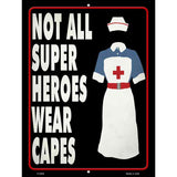 Nurse Superhero Novelty Metal Parking Sign 9" x 12" (P)