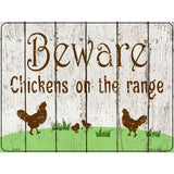 Beware of Chickens Novelty Metal Parking Sign 9" x 12" (P)